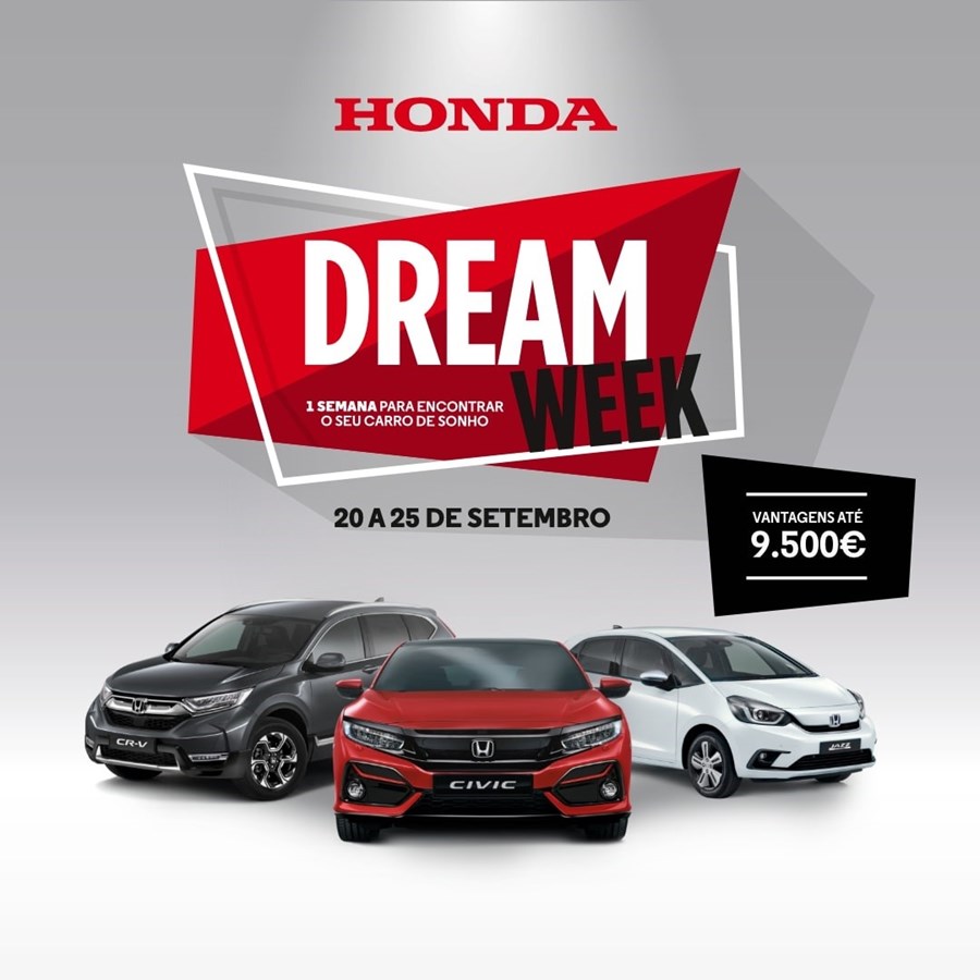 HONDA DREAM WEEK: uma semana de ofertas exclusivas num Honda à sua escolha